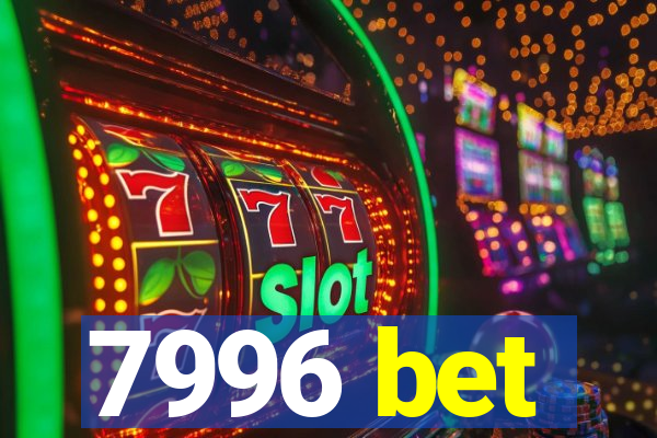 7996 bet